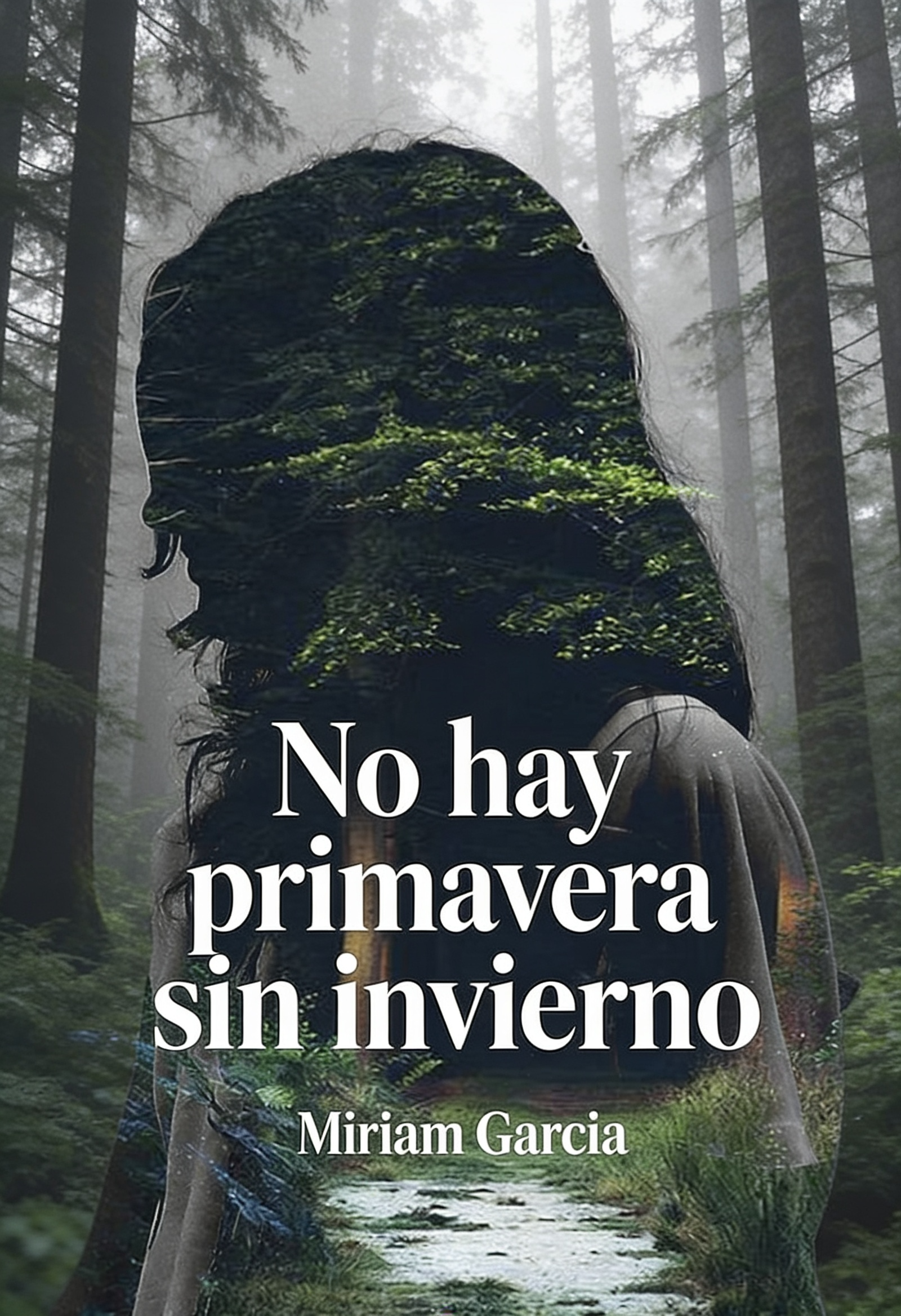 No hay primavera sin invierno — Miriam García